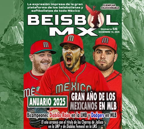 YA CIRCULA LA EDICIÓN 56 DE LA REVISTA BEISBOL MX
