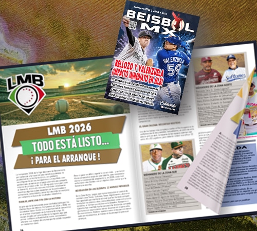 A DÍAS DEL INICIO DE LA LMB (REVISTA BEISBOL MX)