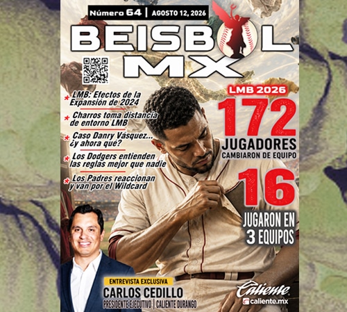 ¡EDICIÓN #64 DE BEISBOL MX A UN CLICK!